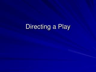 Directing a Play