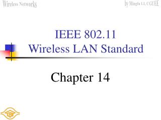 IEEE 802.11 Wireless LAN Standard