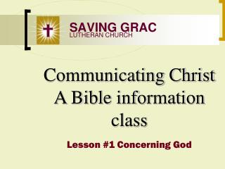 Communicating Christ A Bible information class