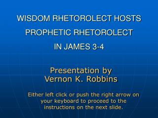 WISDOM RHETOROLECT HOSTS PROPHETIC RHETOROLECT IN JAMES 3-4