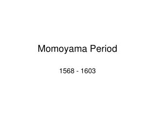 Momoyama Period