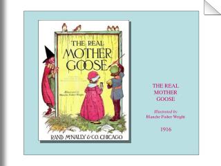 THE REAL MOTHER GOOSE Illustrated by Blanche Fisher Wright 1916