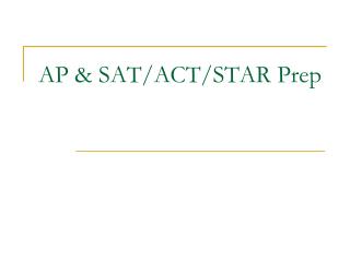AP &amp; SAT/ACT/STAR Prep