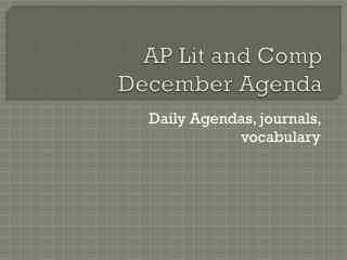 AP Lit and Comp December Agenda