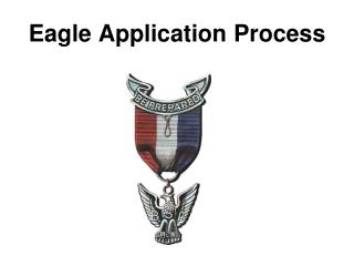 Eagle Application Process