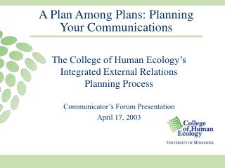 A Plan Among Plans: Planning Your Communications