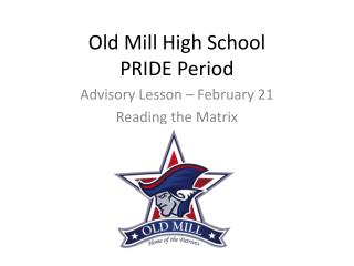 Old Mill High School PRIDE Period