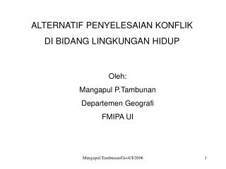 ALTERNATIF PENYELESAIAN KONFLIK DI BIDANG LINGKUNGAN HIDUP