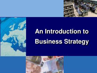 An Introduction to Business Strategy