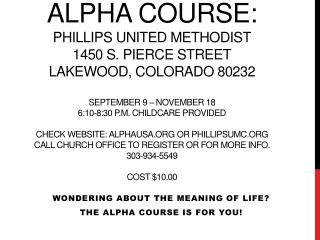 Wondering about the meaning of life? The Alpha Course is for you!