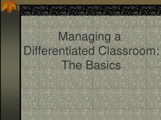 Managing a Differentiated Classroom: The Basics