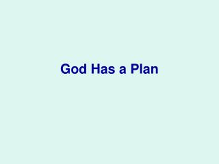 God Has a Plan