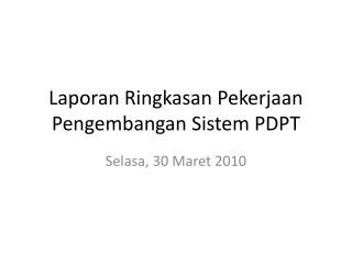 Laporan Ringkasan Pekerjaan Pengembangan Sistem PDPT