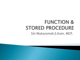 FUNCTION &amp; STORED PROCEDURE