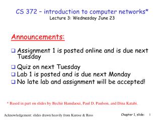 CS 372 – introduction to computer networks* Lecture 3: Wednesday June 23