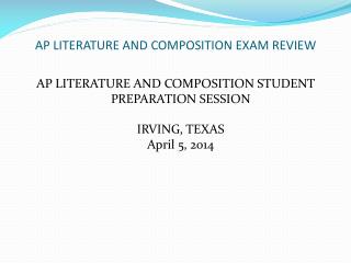 AP LITERATURE AND COMPOSITION EXAM REVIEW