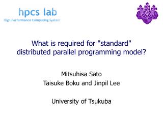 What is required for &quot;standard&quot; distributed parallel programming model?