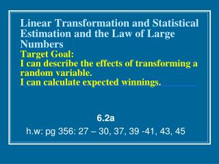 6.2a h.w: pg 356: 27 – 30, 37, 39 -41, 43, 45