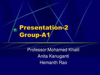 Presentation-2 Group-A1