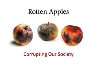 Rotten Apples