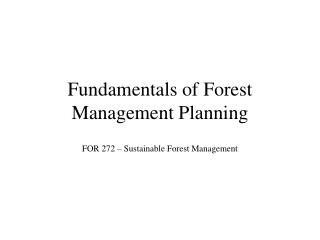 Fundamentals of Forest Management Planning