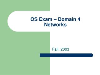 OS Exam – Domain 4 Networks