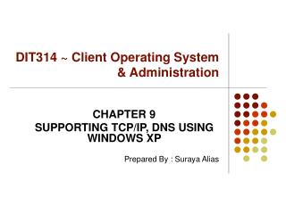 DIT314 ~ Client Operating System &amp; Administration