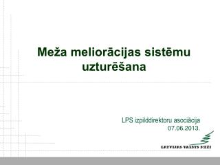 LPS izpilddirektoru asociācija 07.06.2013.