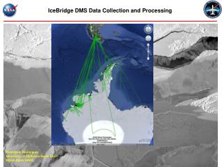 IceBridge DMS Data Collection and Processing