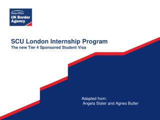 SCU London Internship Program The new Tier 4 Sponsored Student Visa