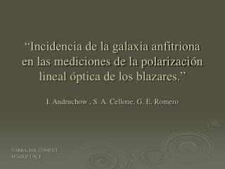 I. Andruchow , S. A. Cellone, G. E. Romero