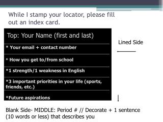 While I stamp your locator, please fill out an index card.