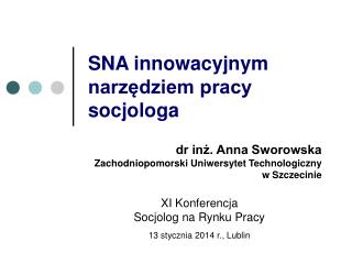 SNA innowacyjnym narzędziem pracy socjologa