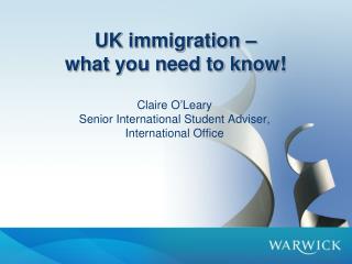 Claire O’Leary Senior International Student Adviser, International Office