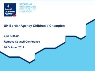 UK Border Agency Children’s Champion