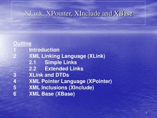 XLink, XPointer, XInclude and XBase
