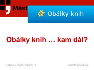 Obálky knih … kam dál?