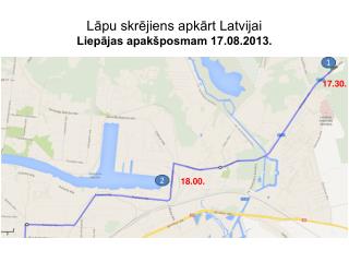 Lāpu skrējiens apkārt Latvijai Liepājas apakšposmam 17.08.2013.