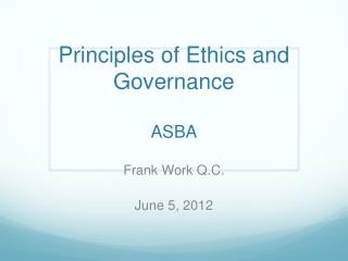 Principles of Ethics and Governance ASBA