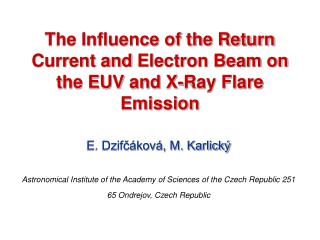 The Influence of the Return Current and Electron Beam on the EUV and X-Ray Flare Emission