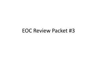 EOC Review Packet #3