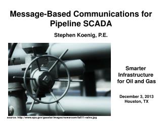 Message-Based Communications for Pipeline SCADA