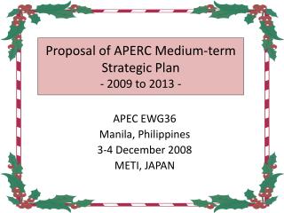 Proposal of APERC Medium-term Strategic Plan - 2009 to 2013 -