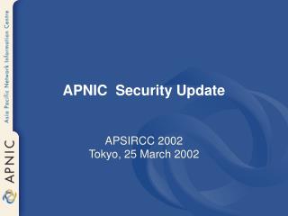 APNIC Security Update