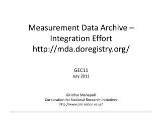 Measurement Data Archive – Integration Effort mda.doregistry / GEC11 July 2011
