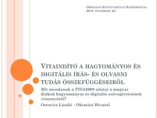 Vitaindító a hagyományos és digitális írás- és olvasni tudás összefüggéseiről