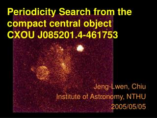 Periodicity Search from the compact central object CXOU J085201.4-461753