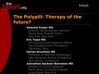 The Polypill: Therapy of the future?