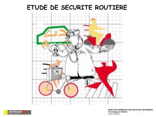 ETUDE DE SECURITE ROUTIERE