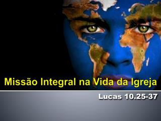 Missão Integral na Vida da Igreja